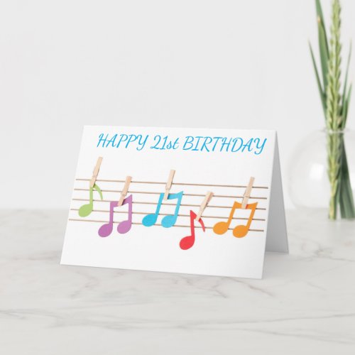 21st  BIRTHDAY MUSICAL NOTES BIRTHDAY WISHES