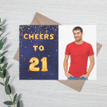 21st birthday Navy Blue gold cheers photo Invitation<br><div class="desc">A trendy 21st birthday party invitation. With the text: Cheers to 21 on front written with faux gold balloon letters. Dark blue background,  the blue color is uneven.  With golden confetti.  Template for your photo.  
Add your event details on back.  White letters,  blue background.</div>