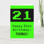 [ Thumbnail: 21st Birthday: Nerdy / Geeky Style "21" and Name Card ]