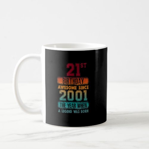 21st Birthday Party Awesome Since 2001 21 Years Ol Coffee Mug