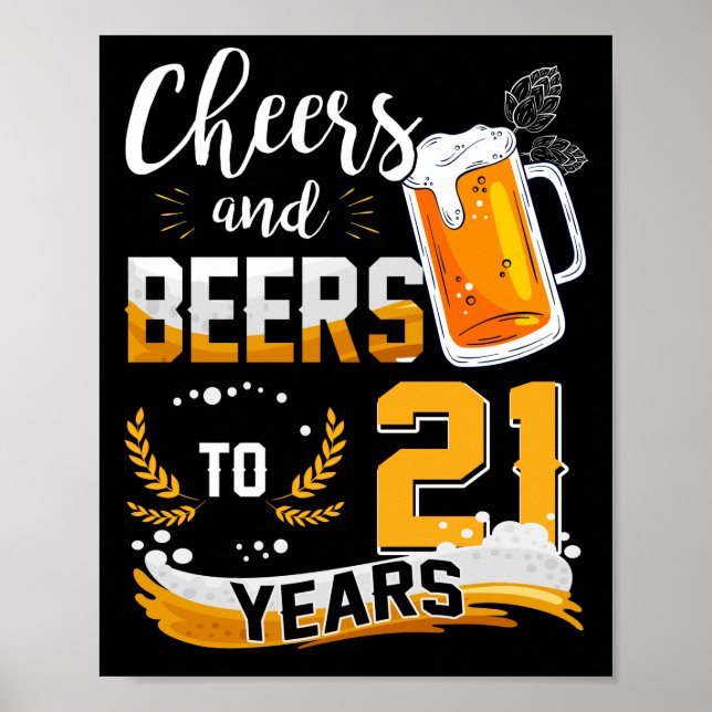 21st Birthday Party Cheers And Beers To 21 Years Poster (Front)