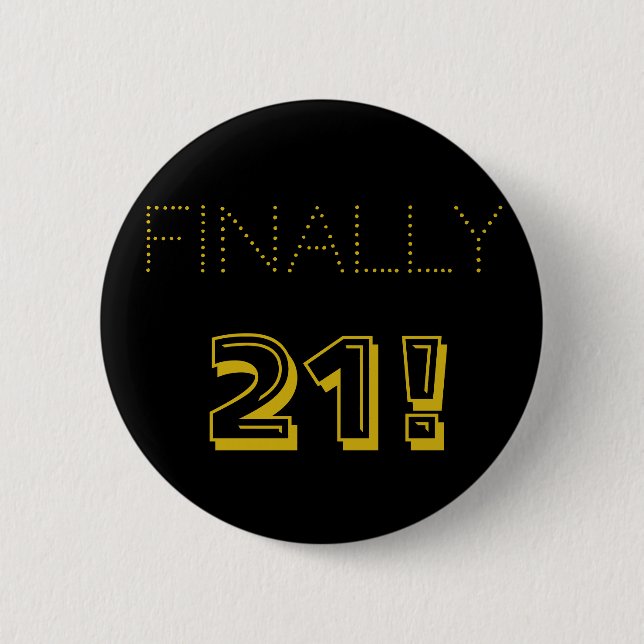 21st Birthday Party In Gold and Black Button (Front)