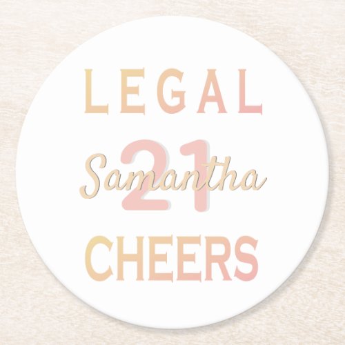 21st birthday party legal cheers rose gold white round paper coaster