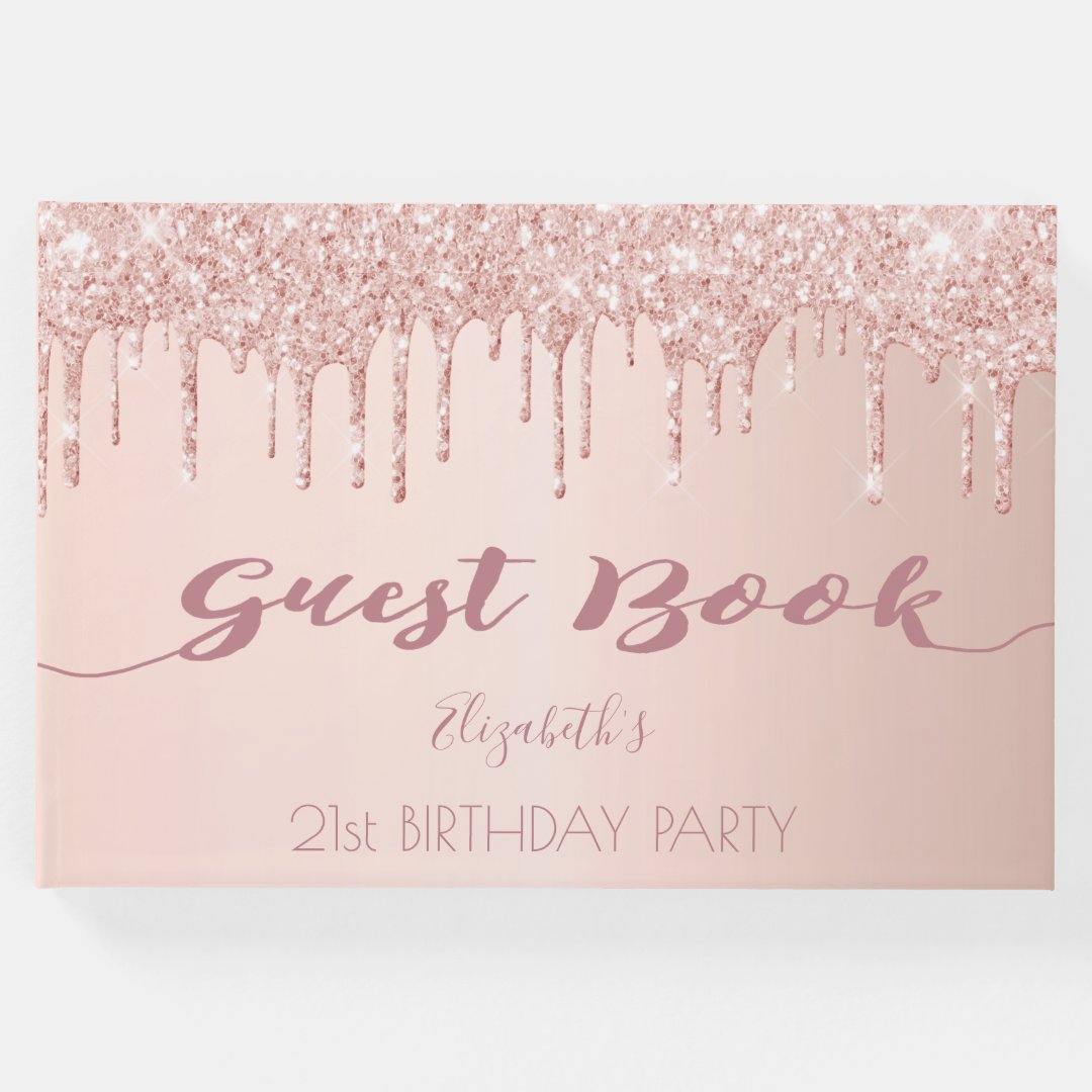 21st birthday party rose gold glitter drips pink guest book Zazzle