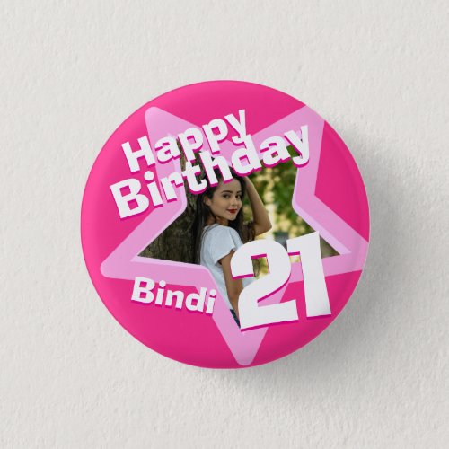 21st Birthday photo fun hot pink buttonbadge Pinback Button