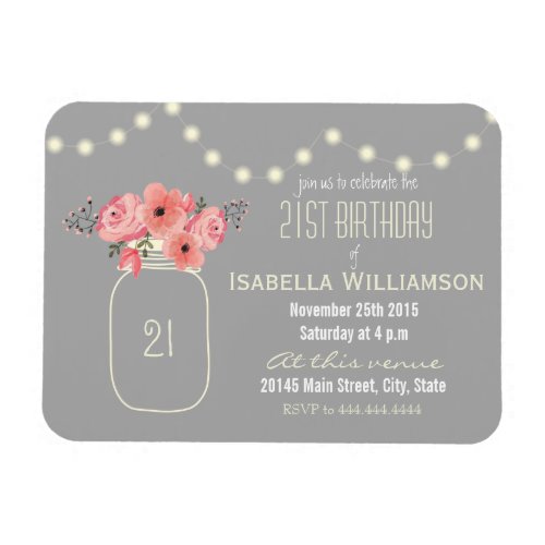 21st Birthday Pink Watercolor Flowers & Mason Jar Magnet - Pink watercolor flowers and mason jar 21st birthday party invite. This sophisticated twenty-first birthday party invitation with beautiful pink watercolor flowers in mason jar with sparkling lights is fully customizable.
