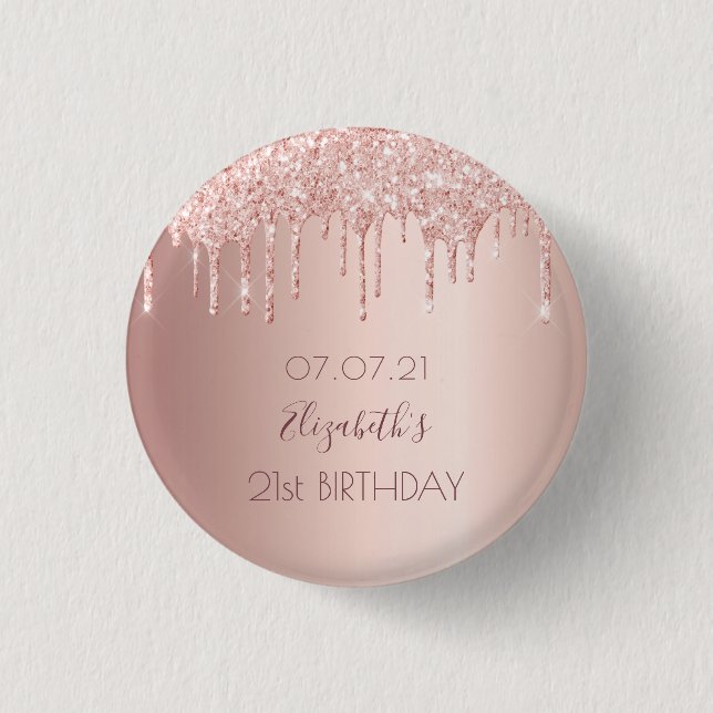 21st birthday rose gold drips name button (Front)