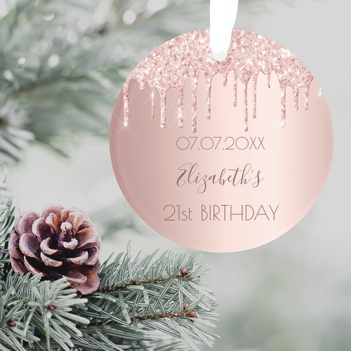 21st birthday rose gold glitter drips name ornament