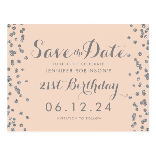 21st Birthday Silver Save The Date Confetti Blush Postcard | Zazzle.com