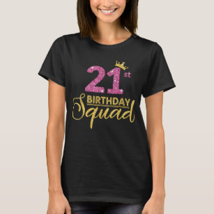 21st Birthday Squad Party Birthday Crown Pink Gold T-Shirt