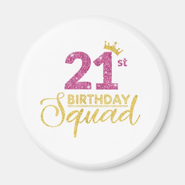 21st Birthday Squad Party Crown Pink Gold Magnet (Front)