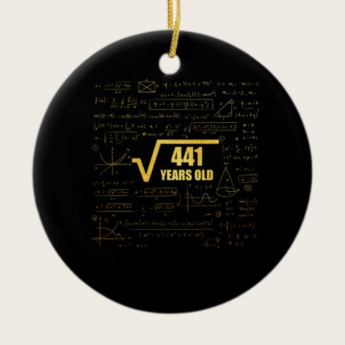 21st Birthday Square Root of 441 21 Years Old Math Ceramic Ornament