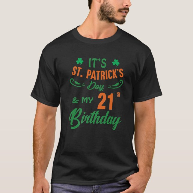 21St Birthday St Patricks Day Party Men Women 21 Y T-Shirt (Front)