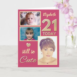 21st Birthday still so cute photos pink Card