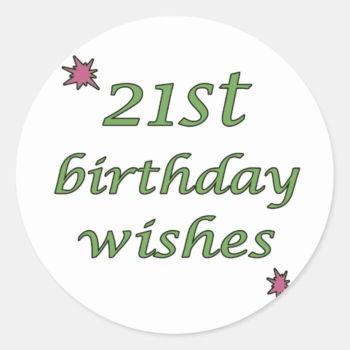 21st Birthday Wishes Round Sticker
