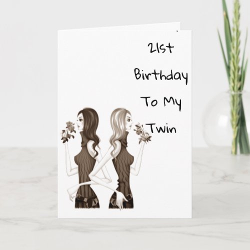 21st BIRTHDAY WISHES TO MY TWIN SISTER Card