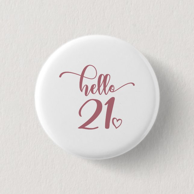 21st Birthday Women Hello 21 Cute 21 Years Old Button (Front)