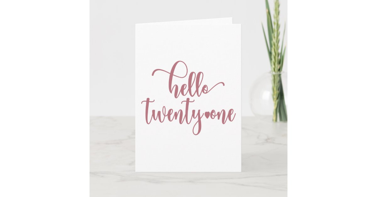 21st Birthday Women Hello 21 Cute 21 Years Old Card | Zazzle