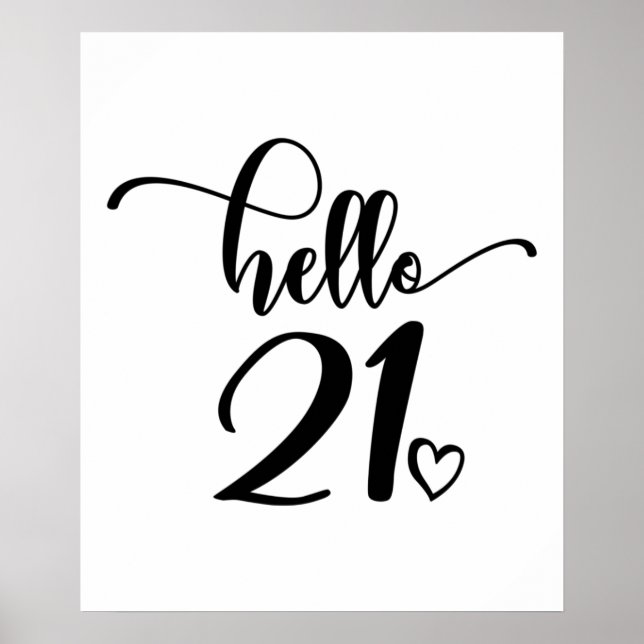 21st Birthday Women Hello 21 Cute 21 Years Old Poster (Front)