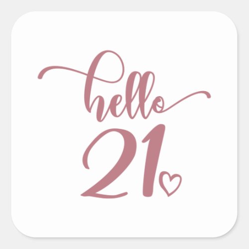 21st Birthday Women Hello 21 Cute 21 Years Old Square Sticker