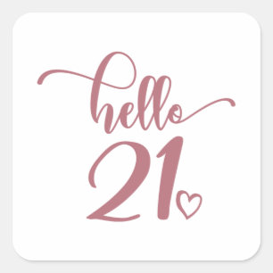21st Birthday Women Hello 21 Cute 21 Years Old Square Sticker