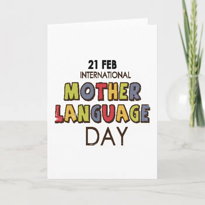 21st February - International Mother Language Day Card | Zazzle