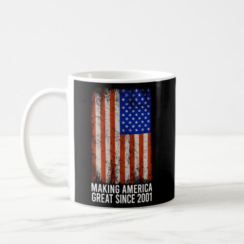 21St Making America Great Since 2001 Coffee Mug
