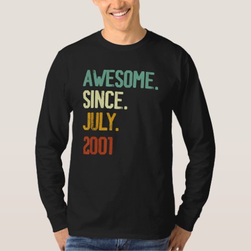 21th Birthday  Awesome Since July 2001 21 Years Ol T_Shirt