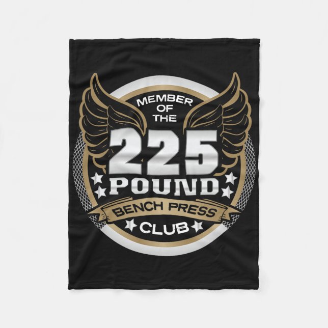 225 Pound Bench Press Club For Powerlifter Weightl Fleece Blanket (Front)