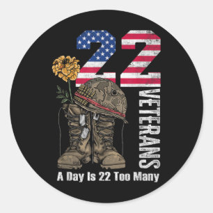 22 A Day Is 22 Too Many Veteran Suicide Awareness Classic Round Sticker