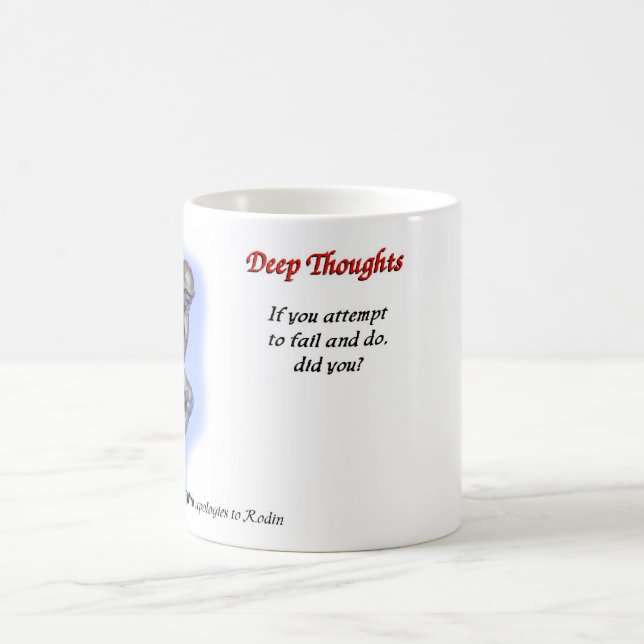 22 Deep thoughts - fail mug (Center)