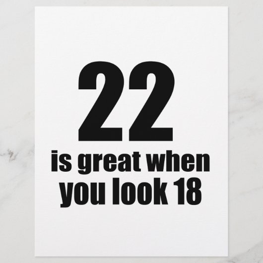 22 Is Great When You Look Birthday (Front)
