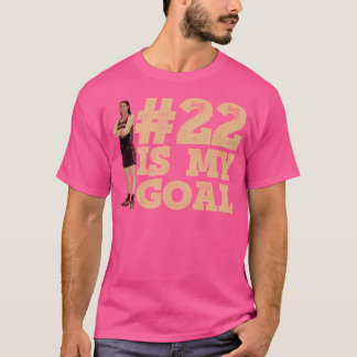 22 Is My Goal T-Shirt