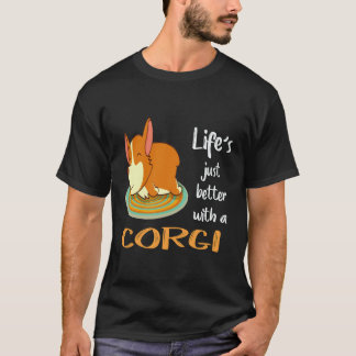 22 Life's Just Better With A Corgi T-Shirt