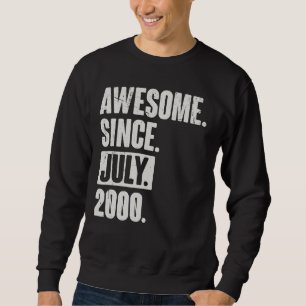 22 Year Old 22nd Birthday   Awesome Since July 200 Sweatshirt