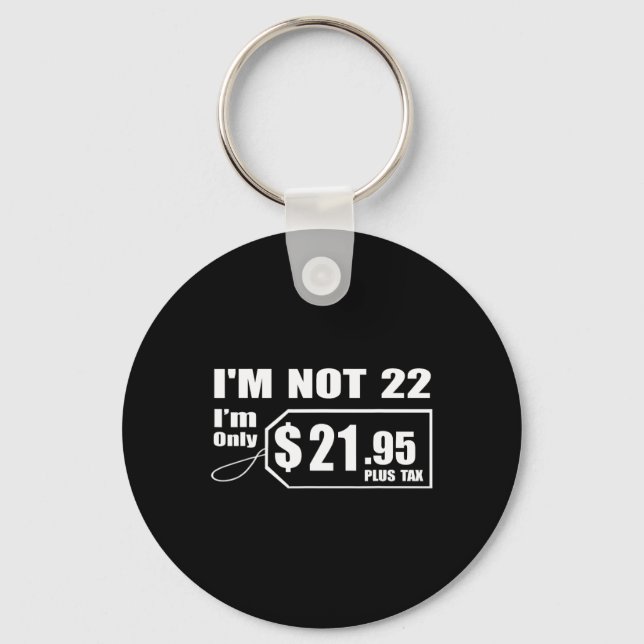 22 Year Old 22nd Birthday Gift For Boys Men Women  Keychain (Front)