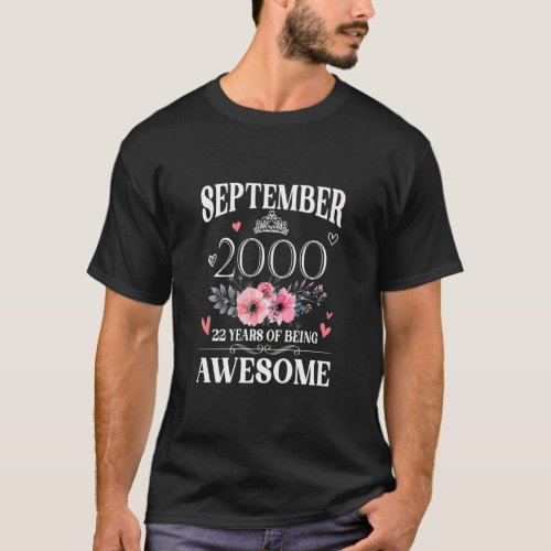 22 Year Old Made In September 2000 22nd Birthday   T_Shirt