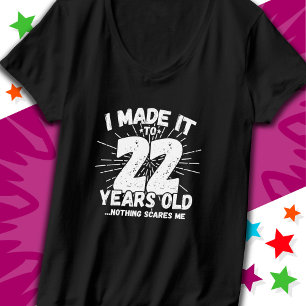 22 Year Old Sarcastic Meme Funny 22nd Birthday T-Shirt