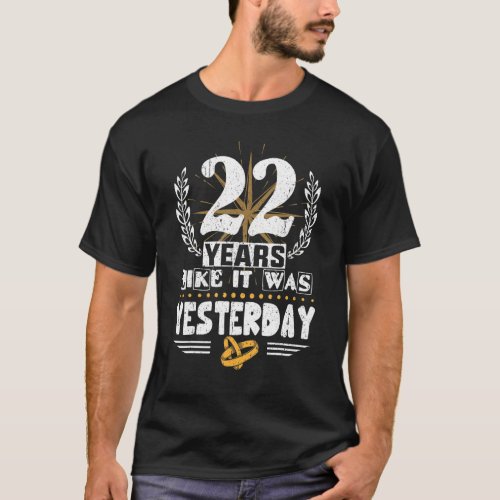 22 Years Like It Was Yesterday 22nd Wedding Annive T_Shirt
