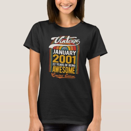 22 Years Of Being Awesome Born In January 2001 22n T_Shirt