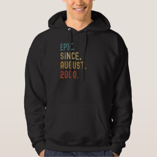22 Years Old Epic Since August 2000 22nd Birthday Hoodie