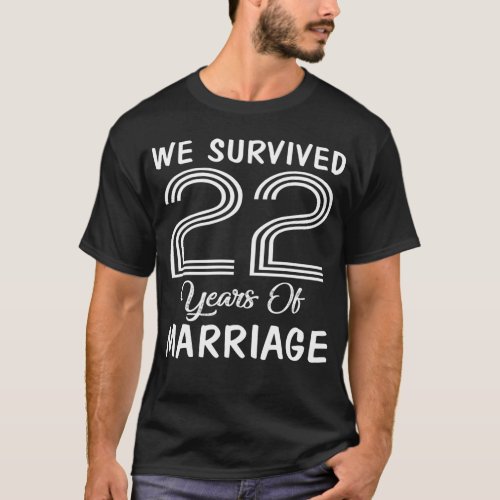 22nd Anniversary We Survived 22 Years Of Marriage T_Shirt