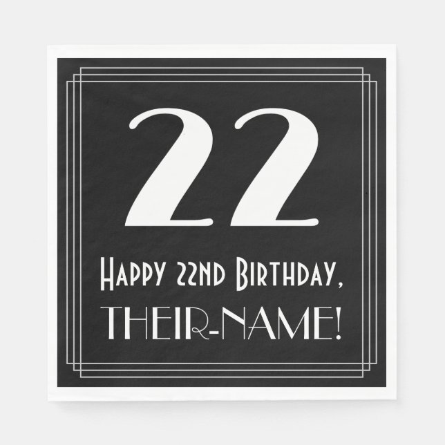 22nd Birthday ~ Art Deco Inspired Look "22", Name Napkins (Front)