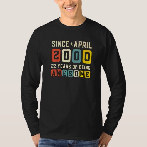 22nd Birthday Awesome Since April 2000 Vintage T_Shirt