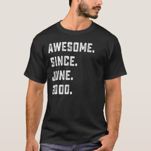 22nd Birthday  Awesome Since June 2000 22 Years Ol T-Shirt