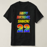 [ Thumbnail: 22nd Birthday — Bold, Fun, Rainbow 22, Custom Name T-Shirt ]