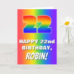 [ Thumbnail: 22nd Birthday: Colorful, Fun Rainbow Pattern # 22 Card ]