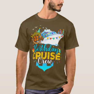 22nd Birthday Cruise Crew T-Shirt