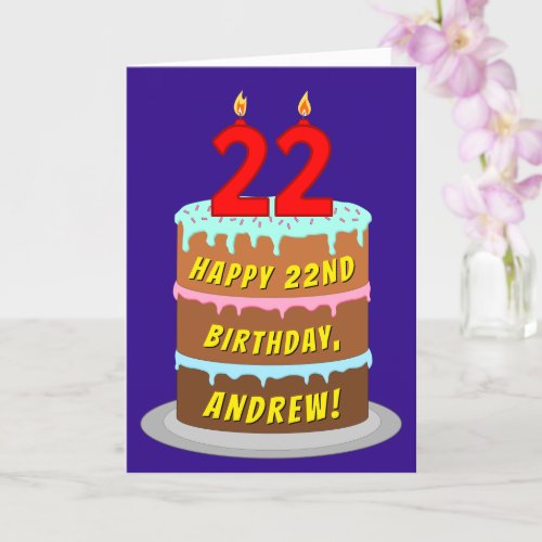 22nd Birthday: Fun Cake and Candles + Custom Name