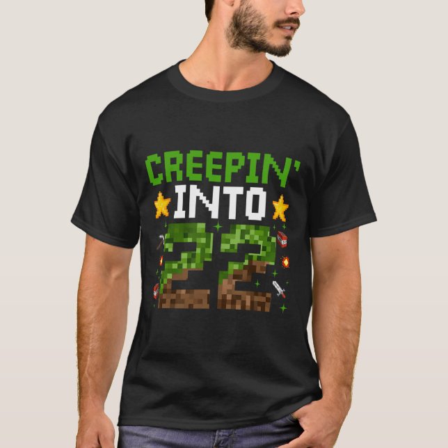 22nd Birthday Gamer Pixel Creepin’ Into 22 Video G T-Shirt (Front)